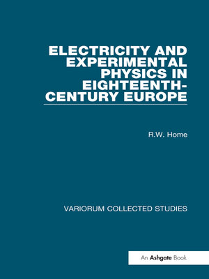 cover image of Electricity and Experimental Physics in Eighteenth-Century Europe